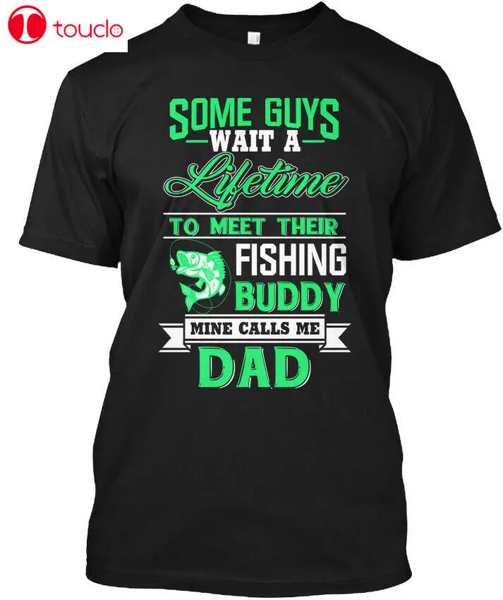 

For Fishing Dad From Son Daughter Tee T-Shirt Unisex Women Men Tee Shirt