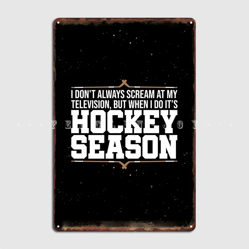 

Hockey Fans Wall Art Metal Plaque Poster Wall Plaques Cinema Garage Printing Tin Sign Poster