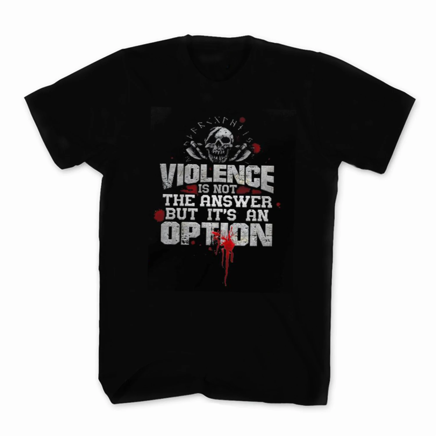 

Violence Is Not The Answer But It’s An Option- Vi king Style T-Shirt New 100% Cotton Short Sleeve Casual O-Neck Mens T-shirt
