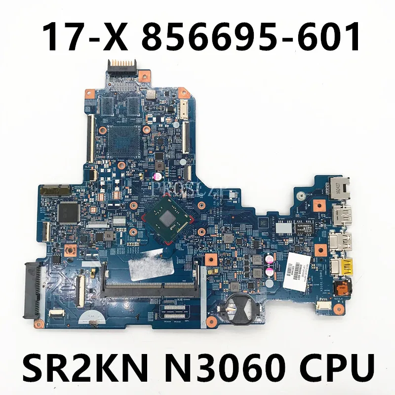 

856695-601 856695-501 856695-001 для HP 17 17-X 17T-X материнская плата для ноутбука 15288-1 448.08D01.0011 с процессором N3060 100% полное тестирование