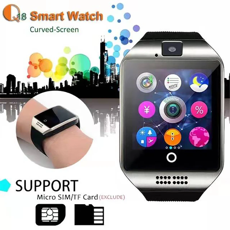 

2022New Q18 Smart Watch Men Women Camera Bluetooth WristWatch Support 2G Sim Card Watches For Xiaomi Iphone Ios Android Bracelet