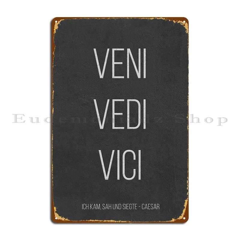 Veni Vedi Vici металлическая табличка настенный декор винтажный клуб создать гараж