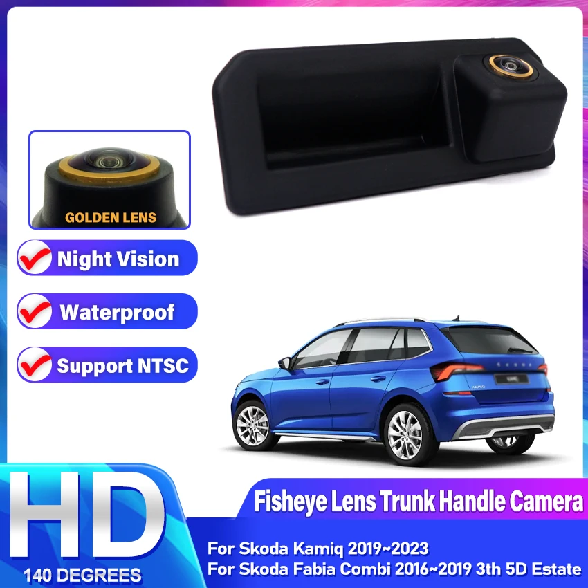 Камера заднего вида с ручкой для багажника автомобиля Skoda Kamiq 2019 ~ 2023 Fabia Combi 2016 3th 5D