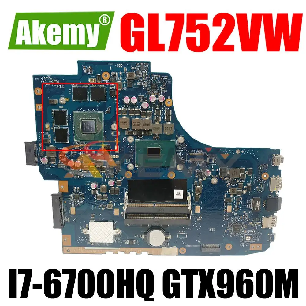 

Материнская плата для ноутбука GL752VW I7-6700HQ CPU GTX960M GPU для ASUS GL752VW GL752V GL752