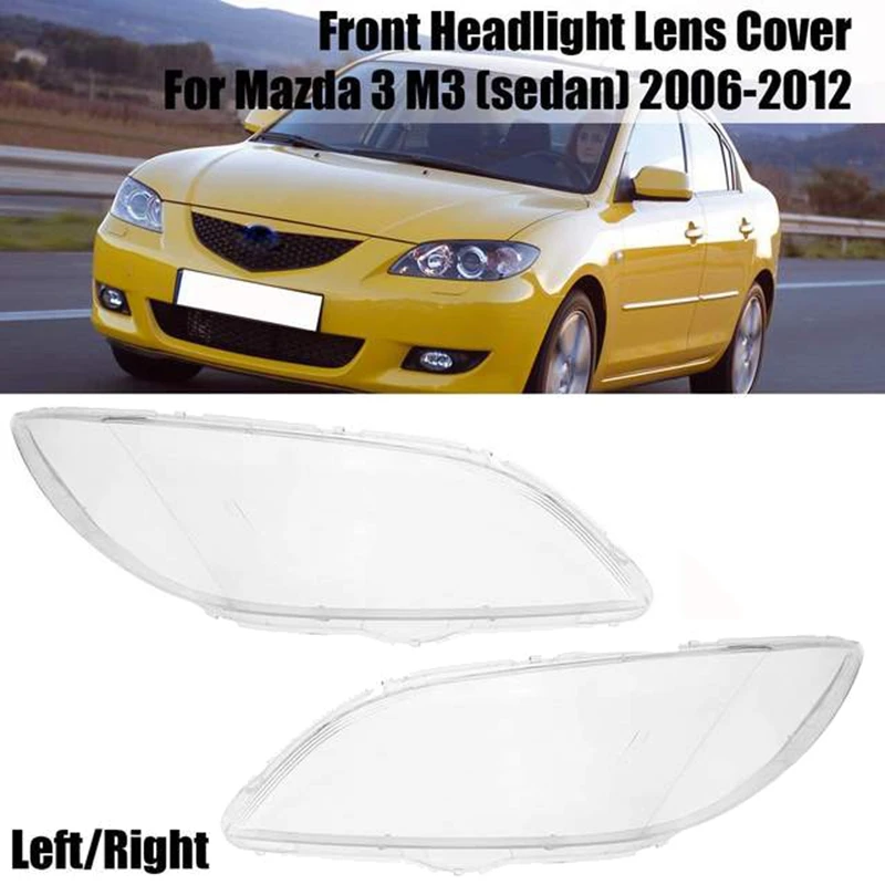 

For Mazda 3 M3 Sedan 2006 - 2012 Car Front Headlight Lens Cover Headlight Lamp Shell Accessories