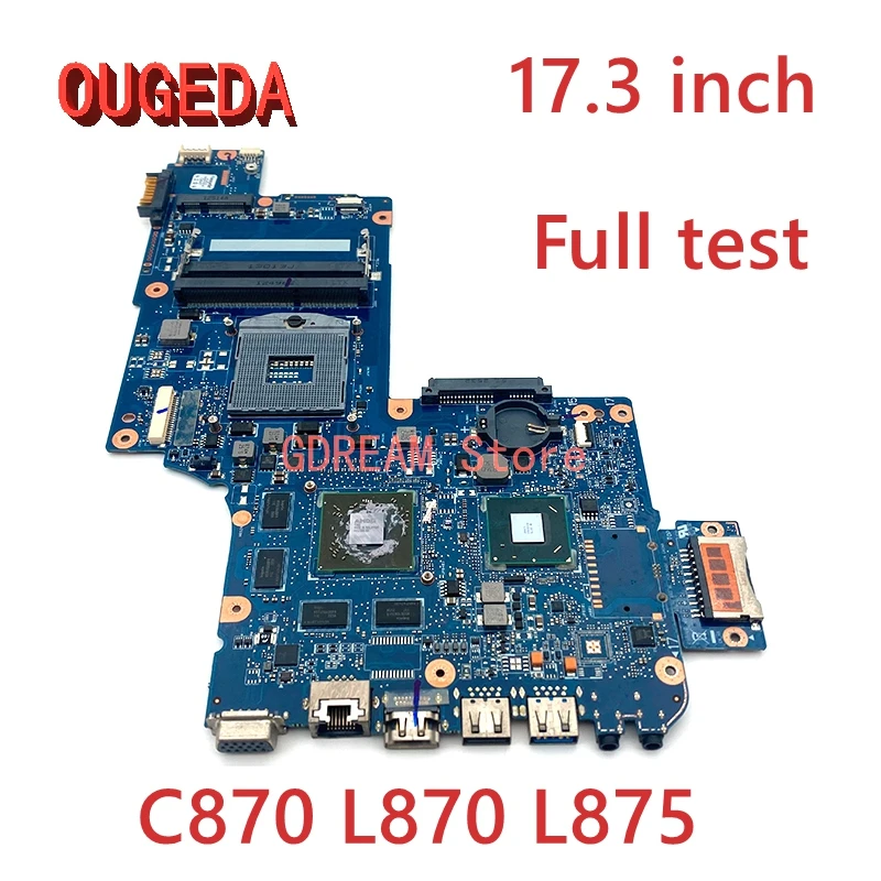 

Материнская плата OUGEDA H000052840 H000043500 H000041600 для ноутбука Toshiba Satellite C870 L870 L875 PGA988 HM76 HD7610M GPU