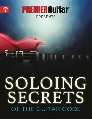 

Секреты гитарных богов Soloing