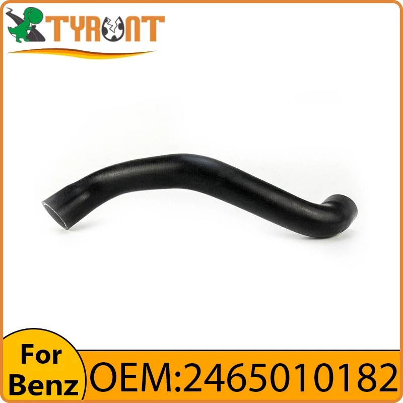 

1PCS TYRNT Brand Tank Radiator Hose Coolant Water Pipe #2465010182 For Mercedes Benz A180 A200 A260 W176 W242 W246 X156 GLA CLA