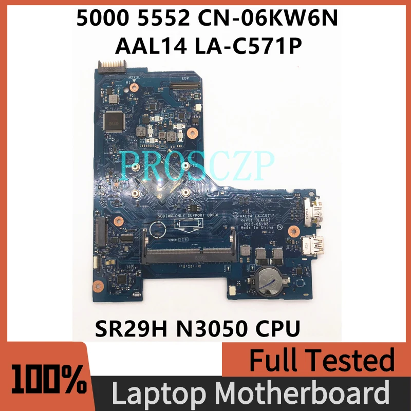 CN-06KW6N 6KW6N 06KW6N For Dell Inspiron 15 5000 5552 Laptop Motherboard AAL14 LA-C571P With SR29H N3050 CPU 100% Full Tested OK