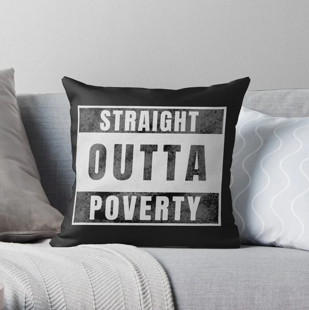 

Straight Outta Poverty Throw Pillow Print Zipper Decorative case Car Cushion Cover Core Not Included