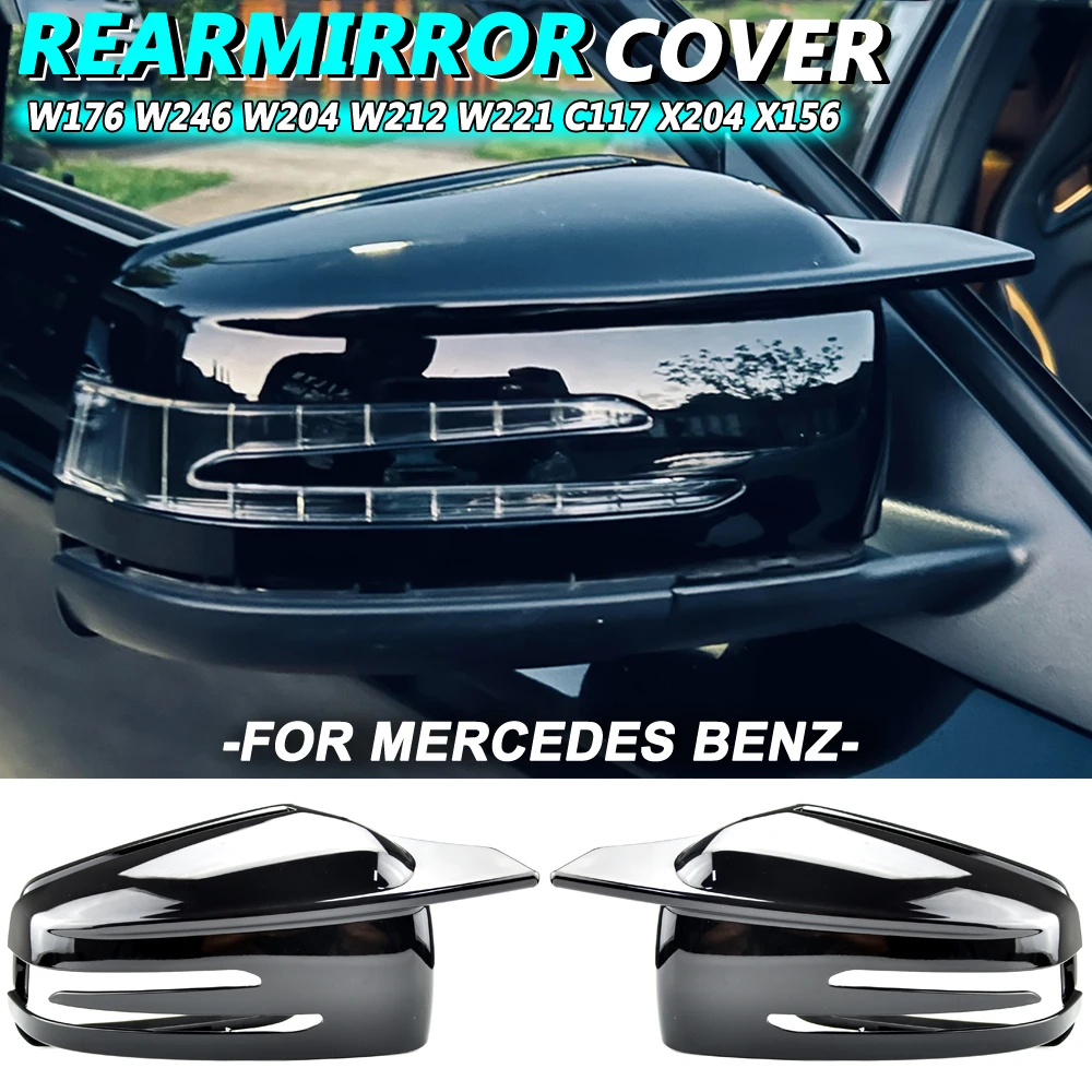 

Bright black Car Rearview Mirror Cap Cover For Mercedes A B C E S CLA GLA Class W176 W204 W221 W212 W246 C117 X156 X204