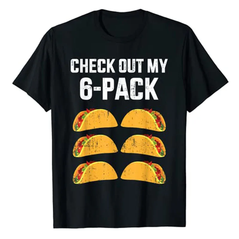 

Funny Check Out My Six 6 Pack with Tacos for Cinco De Mayo T-Shirt Mexican Independence Day Party Costume Graphic Tee Y2k Top