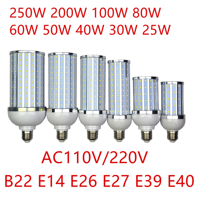 

E26 E27 E39 E40 18W 25W 30W 40W 50W 60W 80W 100W 200W 250W LED Corn Bulbs SMD lamp Spotlight For light Lampada Pendant Lighting
