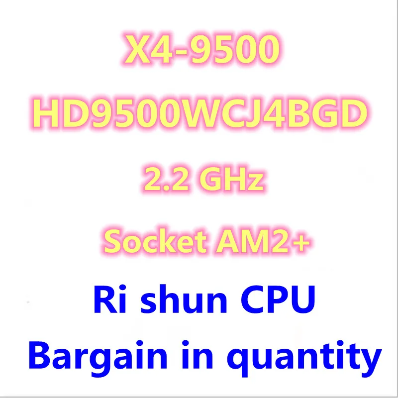 

X4 9500 X4-9500 2,2 GHz четырехъядерный процессор HD9500WCJ4BGD Разъем AM2 +