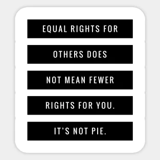 

Equal Rights For Others Does No Mean Fewer You It Not Pie Ver 5PCS Stickers for Cartoon Home Living Room Room Background Decor
