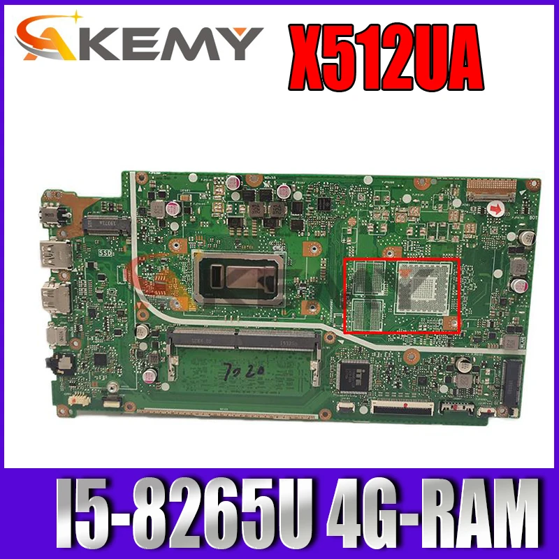 

New! Akemy X512UA Motherboard For asus VivoBook 15 X512U X512UB X512UF X512UL F512UA X512UA Laptop Mainboard w/ I5-8265U 4G-RAM