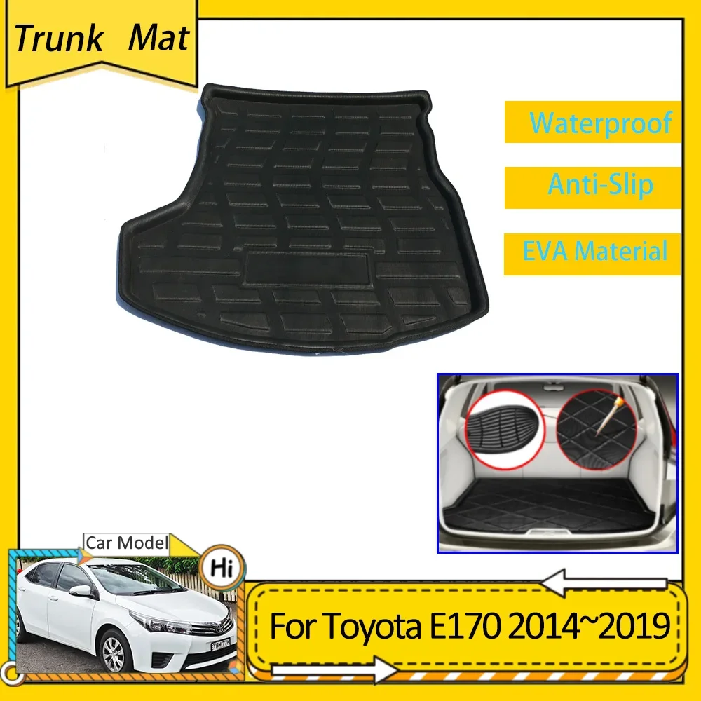 Car Trunk Mat For Toyota Corolla E170 MK11 2014~2019 Accessories Cargo Boot Pad Protective EVA Waterproof Carpet Liner Cover
