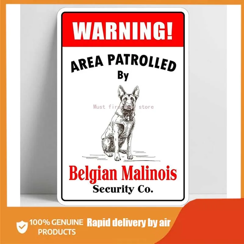 

Warning Area Patrolled by Belgian Malinois Retro Vintage Tin Sign Bar Pub Home Metal Poster Wall Art Decor Poster wall decor