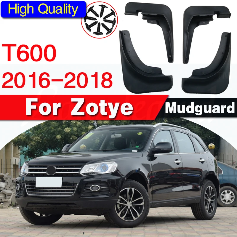 

Set Molded Car Mud Flaps For Zotye T600 2016 2017 2018 Splash Guards Mud Flap Mudguards Fender Front Rear 4pcs/1set