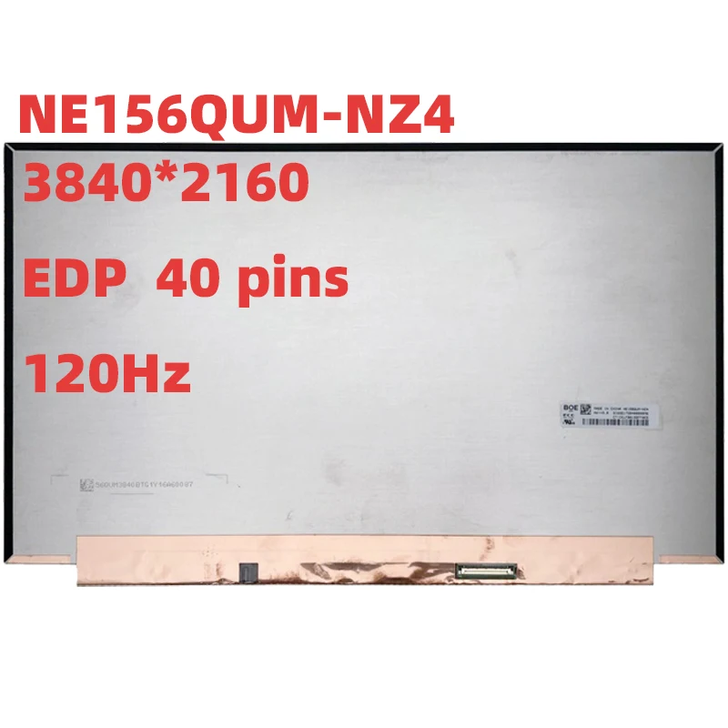 

NE156QUM-NZ4 Laptop LCD Screen 15.6 Inch 100%sRGB 3840*2160 16:9(H:V) Contrast1200:1 600brightness 40pins