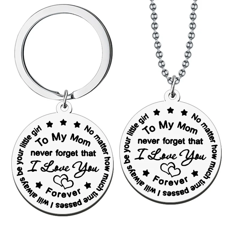 

To My Mom Never Forget I Love You Key Chains Stainless Steel Unique Keyring Charm Women Jewelry Man Accessories Pendant Gift