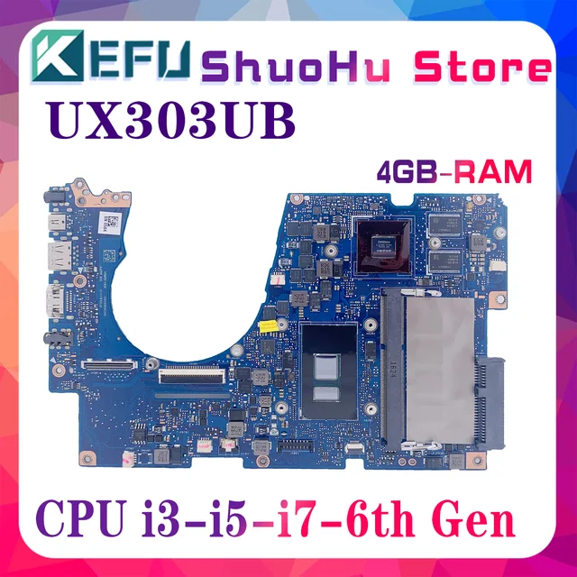 KEFU UX303UB Laptop Motherboard For ASUS UX303 UX303U BX303UA UX303UA U303UB U303UA Mainboard W/i3 i5 i7 6th Gen 4GB/RAM UMA/PM 2