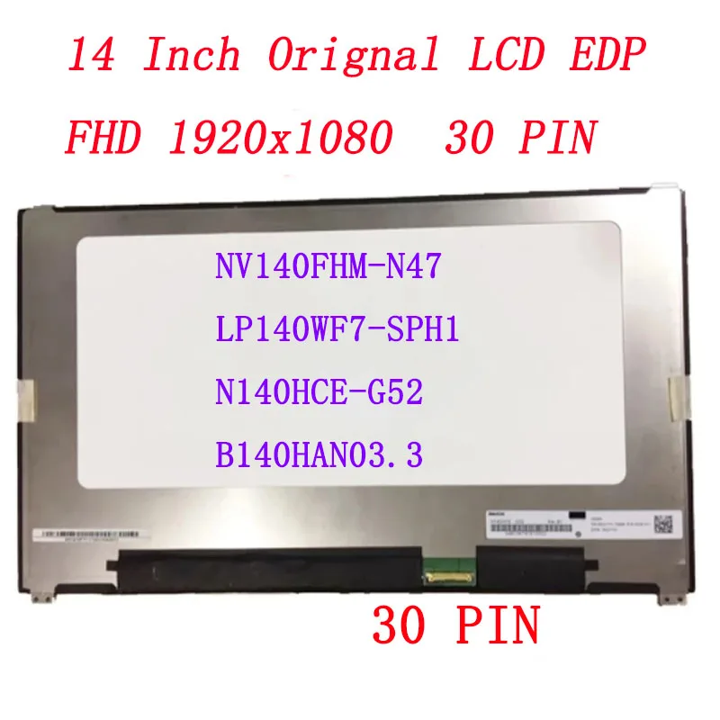 

14.0" FHD 1920X1080 30pin Matte IPS Screen For BOE NV140FHM-N47 NV140FHM N47 D/PN 06HY1W 6HY1W LCD Screen Matrix