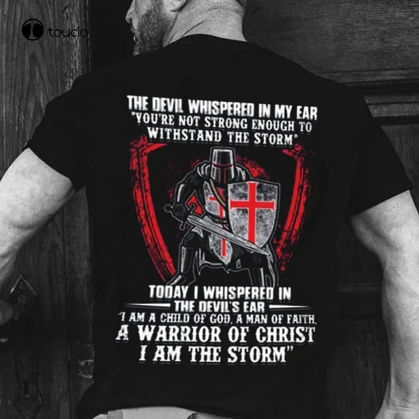 

Warrior Tshirt The Devil Whispered In My Ear \You'Re Not Strong Enough To Withstand The Storm\ Tee Shirt unisex