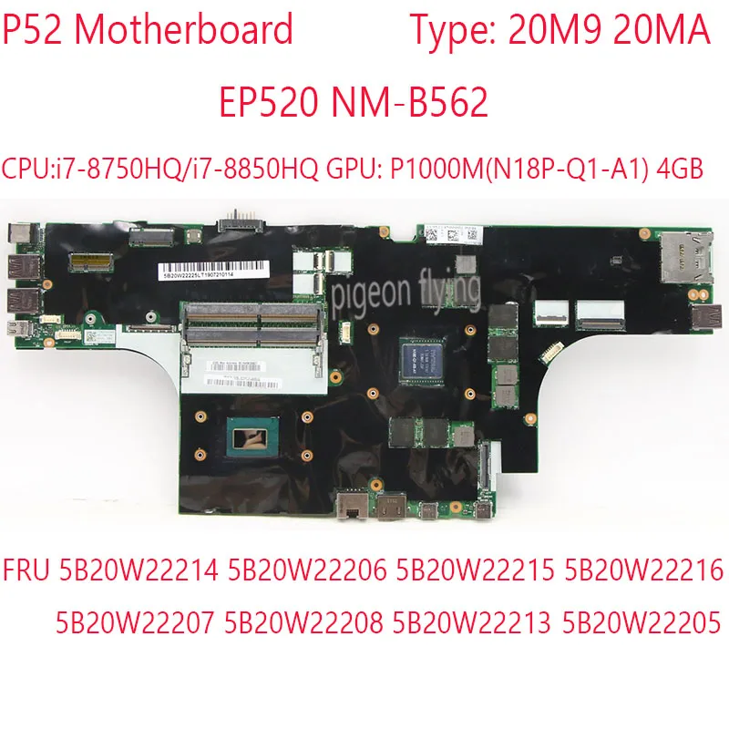 

Материнская плата P52 EP520 NM-B562 5B20W22214 5B20W22206 5B20W22215 5B20W22216 для ноутбука Thinkpad P52 20M9 20MA процессор i7 GPU P1000M 4G