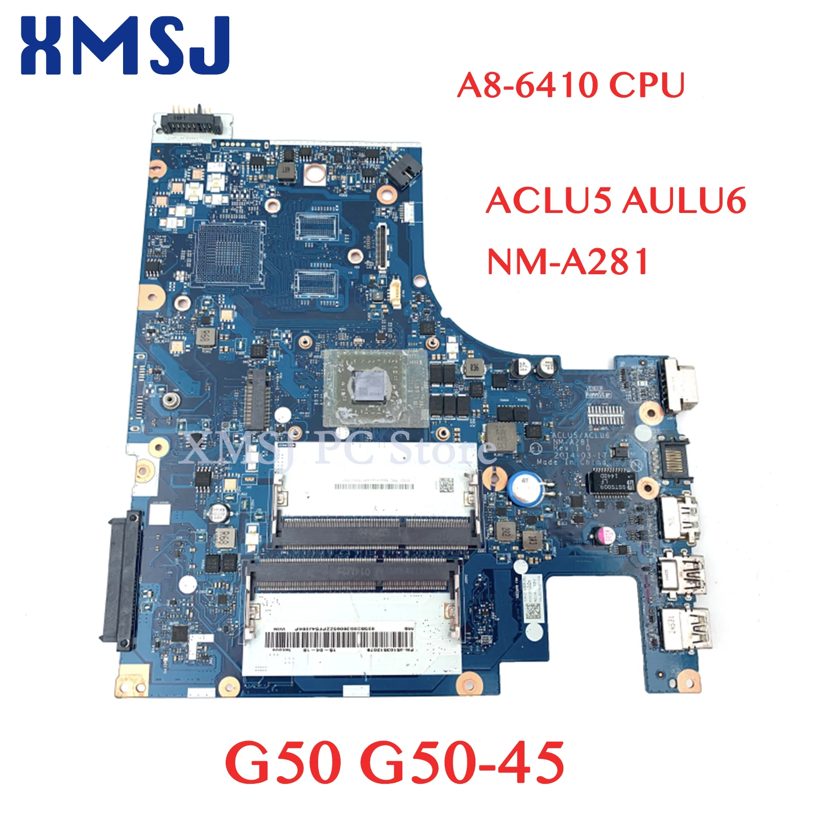 XMSJ ACLU5 AULU6 NM-A281 REV:1.0 main board For Lenovo G50 G50-45 Laptop Motherboard A8-6410 CPU onboard DDR3 full tested