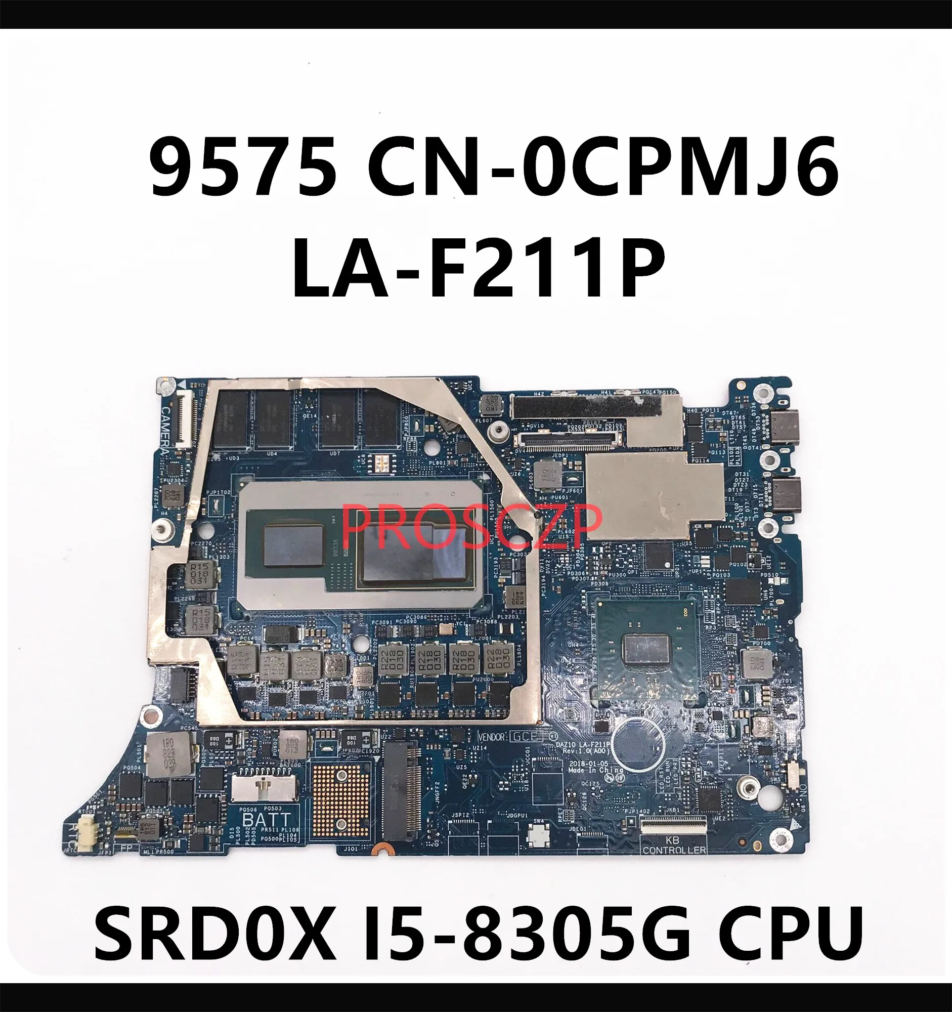 

CN-0CPMJ6 0CPMJ6 CPMJ6 High Quality Mainboard For DELL 9575 Laptop Motherboard LA-F211P With SRD0X I5-8305G CPU 100% Full Tested