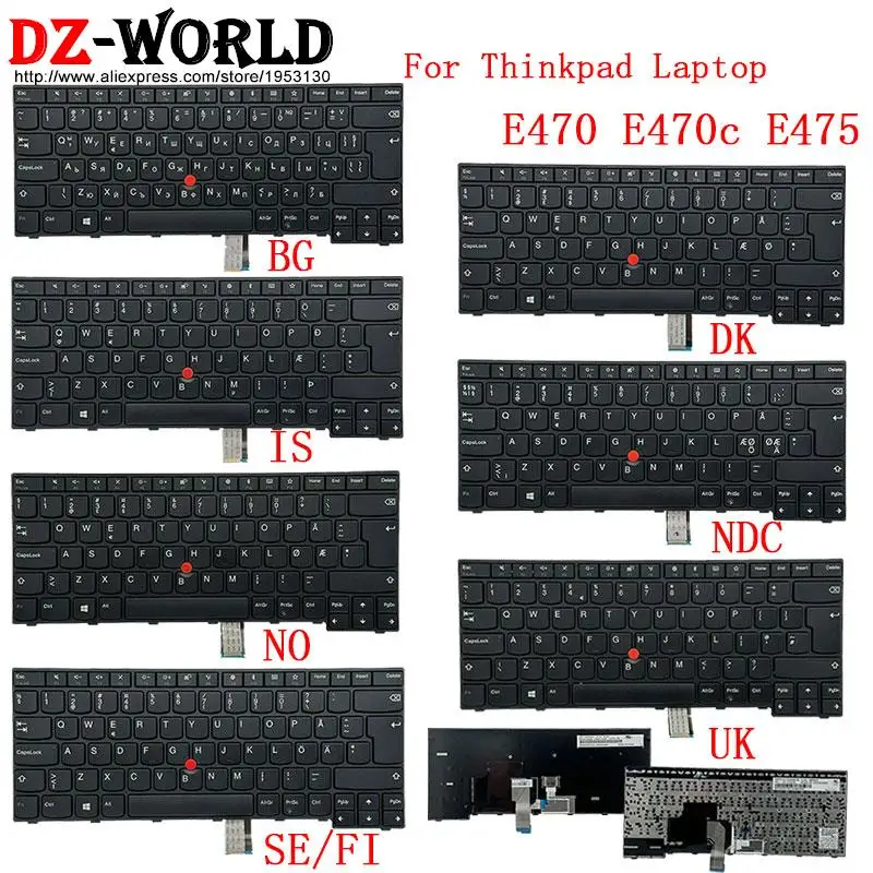 Клавиатура британская BG Болгария SE FI шведская Датская для ноутбука Lenovo Thinkpad E470 C E475