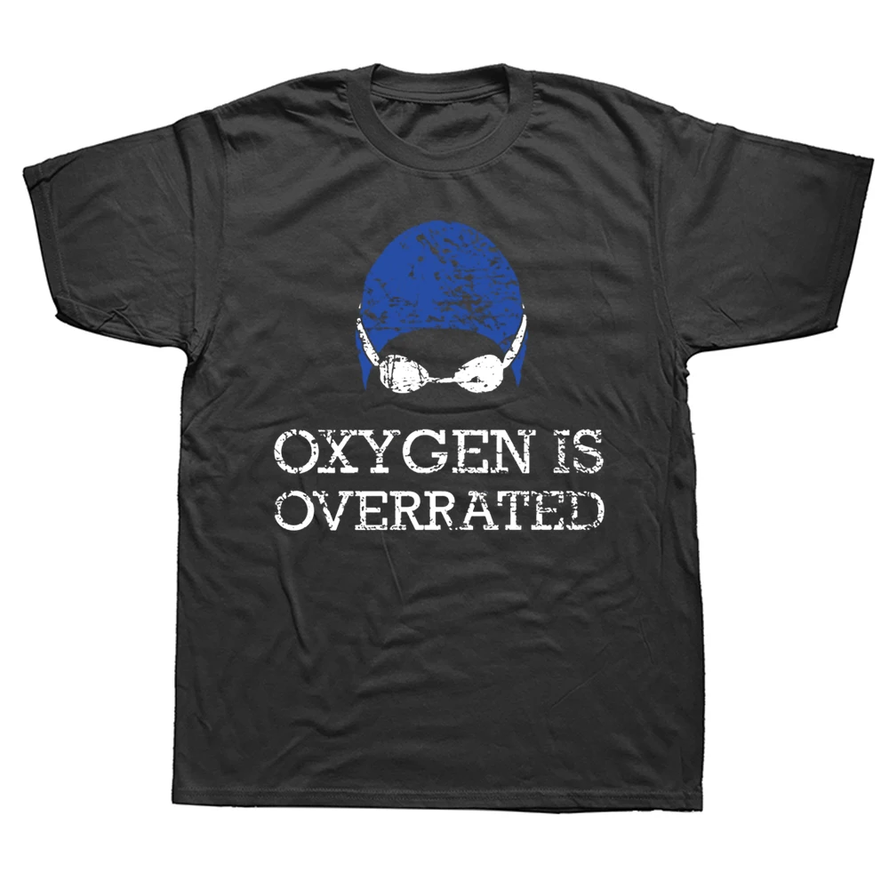 

Забавная футболка Oxygen Is overrate для плавания, командная футболка с графическим рисунком, хлопковая уличная одежда с коротким рукавом, подарки на день рождения, летняя стильная футболка