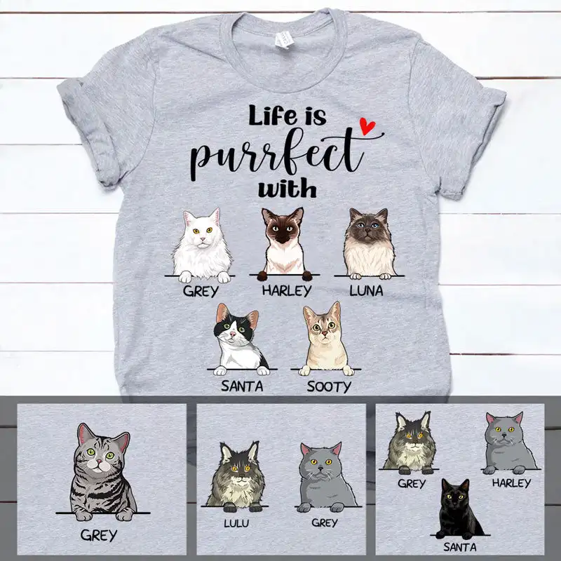 

Cotton Graphic T Shirts Print Life Is Purrfect With Cats, Custom Shirt, Personalized Gifts for Cat Lovers