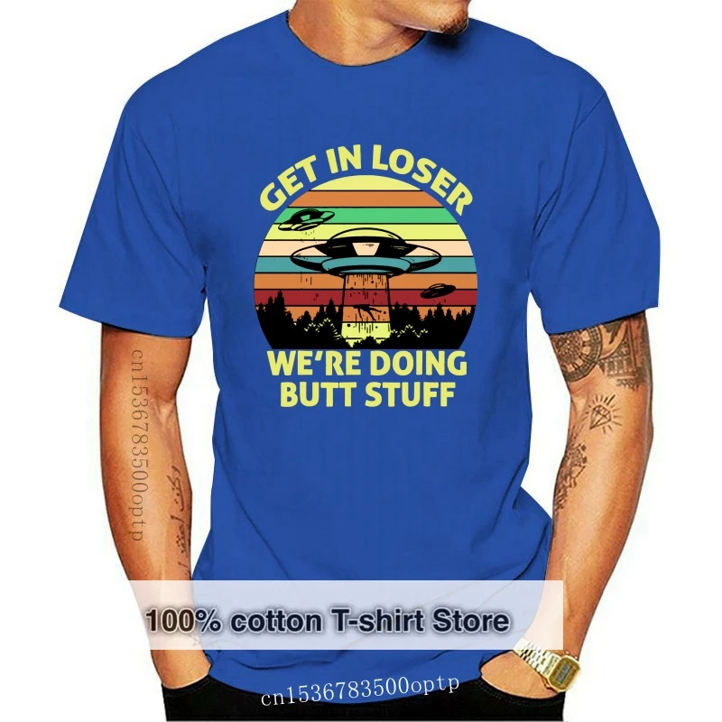Get In Loser We'Re Doing Butt Stuff Sunset Retro Vintage Men'S Cotton T-Shirt Vintage Tee Shirt