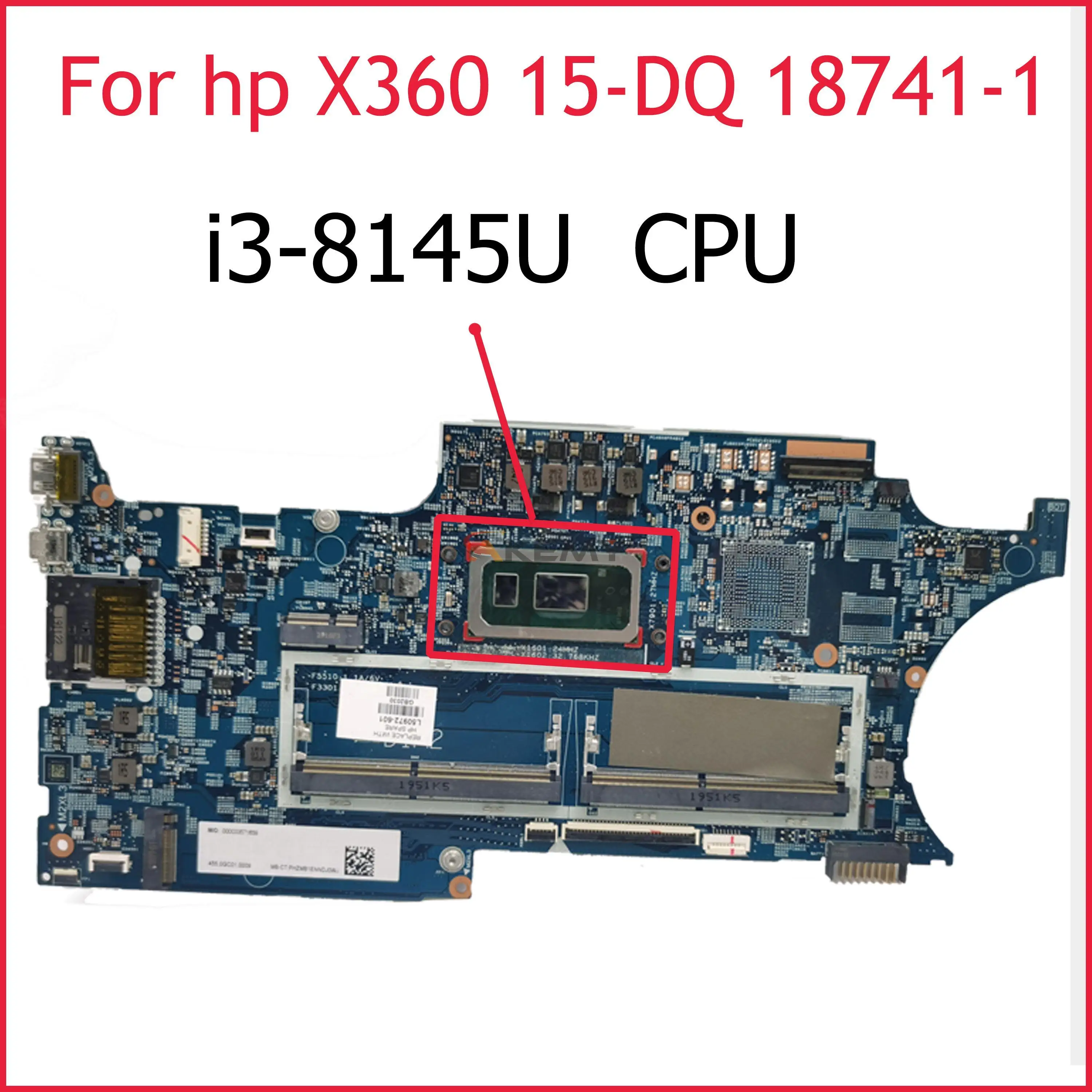 

Akemy L50971-601 18741-1 448.0GC02.0011 w SRFFZ i3-8145U материнская плата с процессором для ноутбука для HP x360 Convert 15-dq Series NoteBook PC
