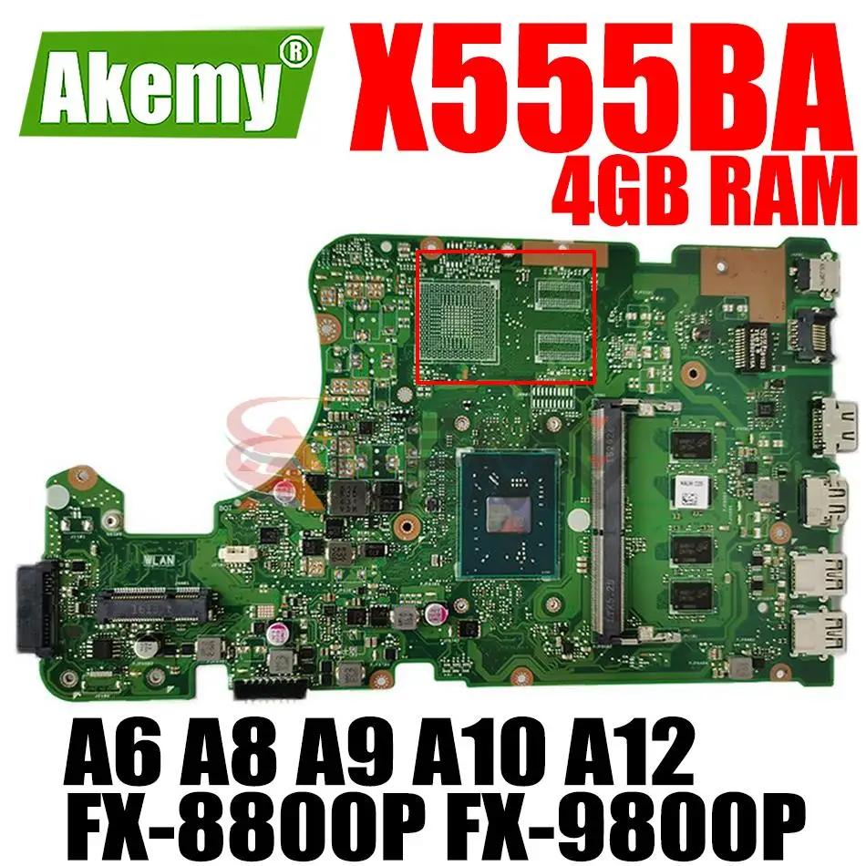 

X555BA Mainboard for ASUS X555Q A555Q X555QG X555BP X555B X555QA Laptop Motherboard A6 A8 A9 A10 A12 FX-8800P FX-9800P 4GB RAM