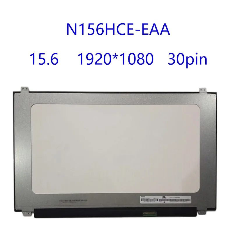 

N156HCE-EAA N156HCE EAA LED Screen LCE Display Matrix for Laptop 15.6" 30Pin FHD 1920X1080 Matte Replacement IPS Screen