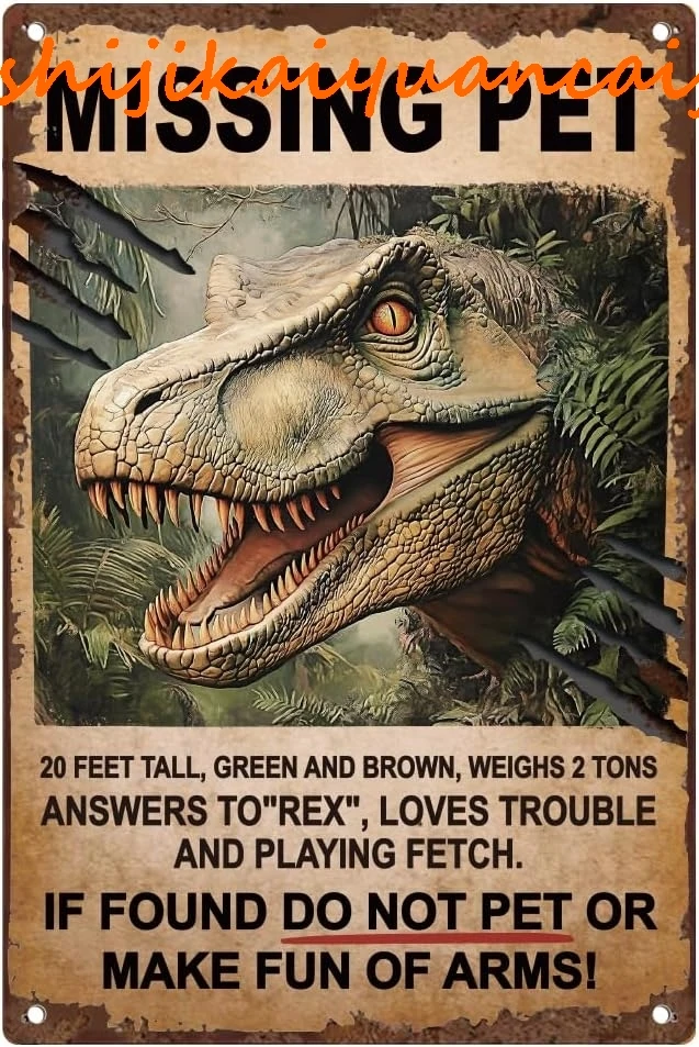 Missing Pet Dinosaurs Jura Park Винтажная жестяная вывеска Металлический ретро художественный
