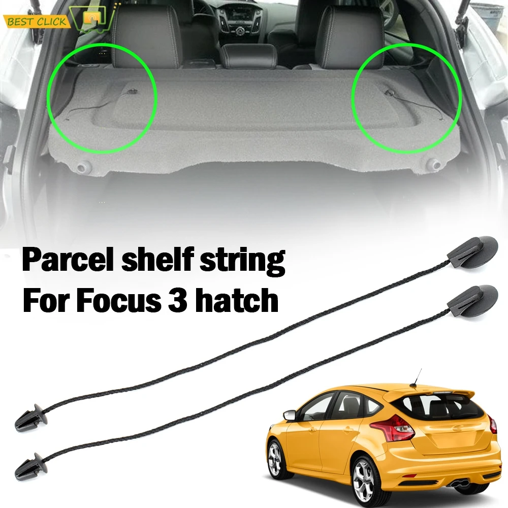 

2Pcs For Ford Focus 3 MK3 Hatchback 2012 - 2017 Interior Rear Parcel Shelf String Inner Tonneau Cover Strap Cord BM51A46538AA