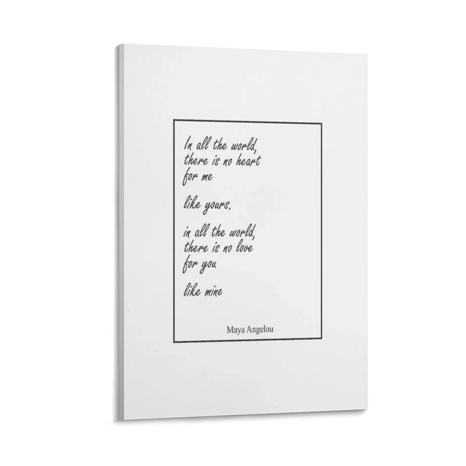 Печать на холсте Maya Angelou In All The World