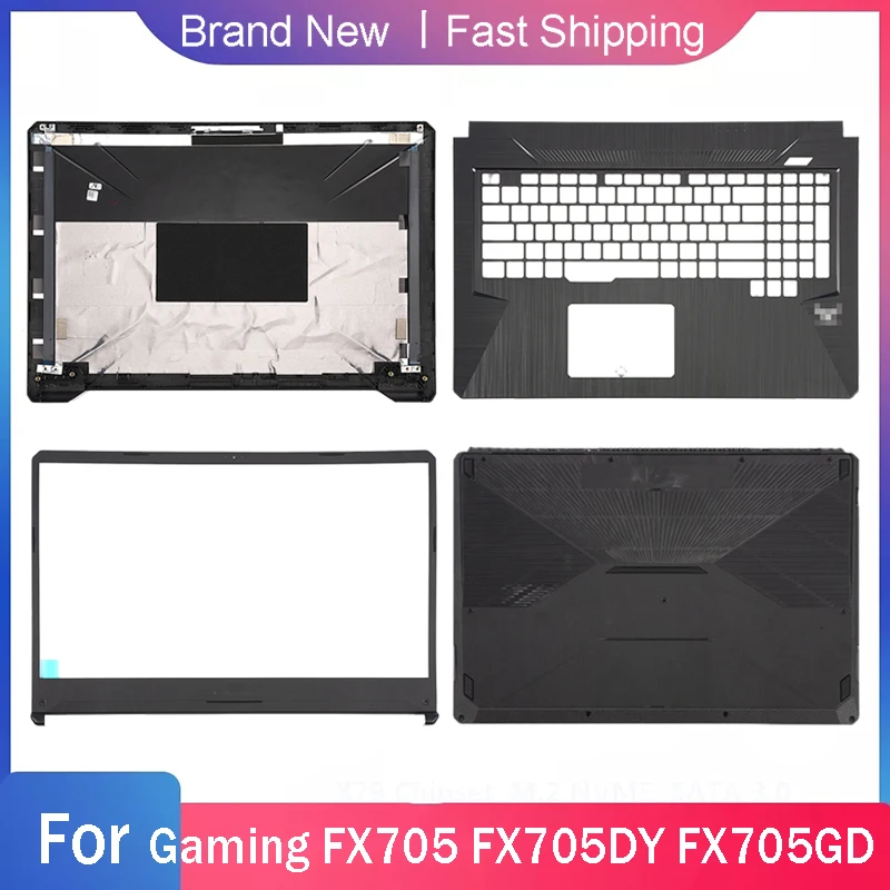 

New Bottom Base Cover For ASUS Gaming FX705 FX705DY FX705GD Laptop LCD Back Top Cover Front Bezel Palmrest Upper A B C D Shell
