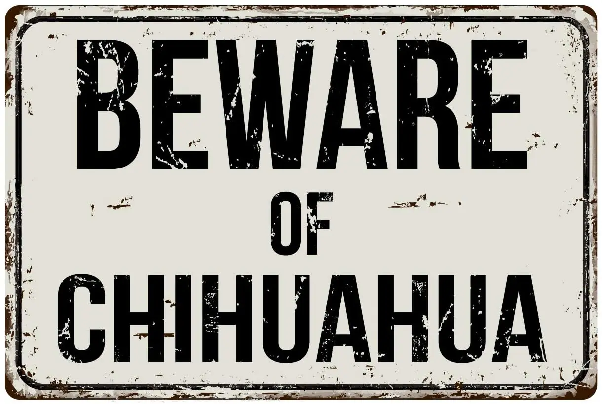 

Deerts 206VS Beware of Chihuahua 8 x 12 Vintage Aluminum Retro Metal Sign