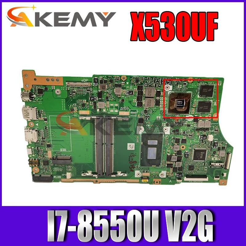 

Akemy X530UF X530UN Motherboard For asus vivobook s15 X530U S530U S530UN A530U F530U K530U x530uf Laptop Mainboard I7-8550U V2G