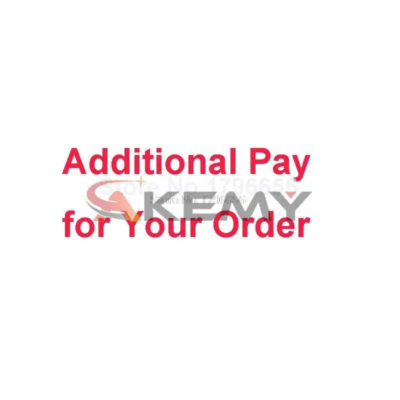 

Additional Payment or Extra Fee for your Order as Discussed 3