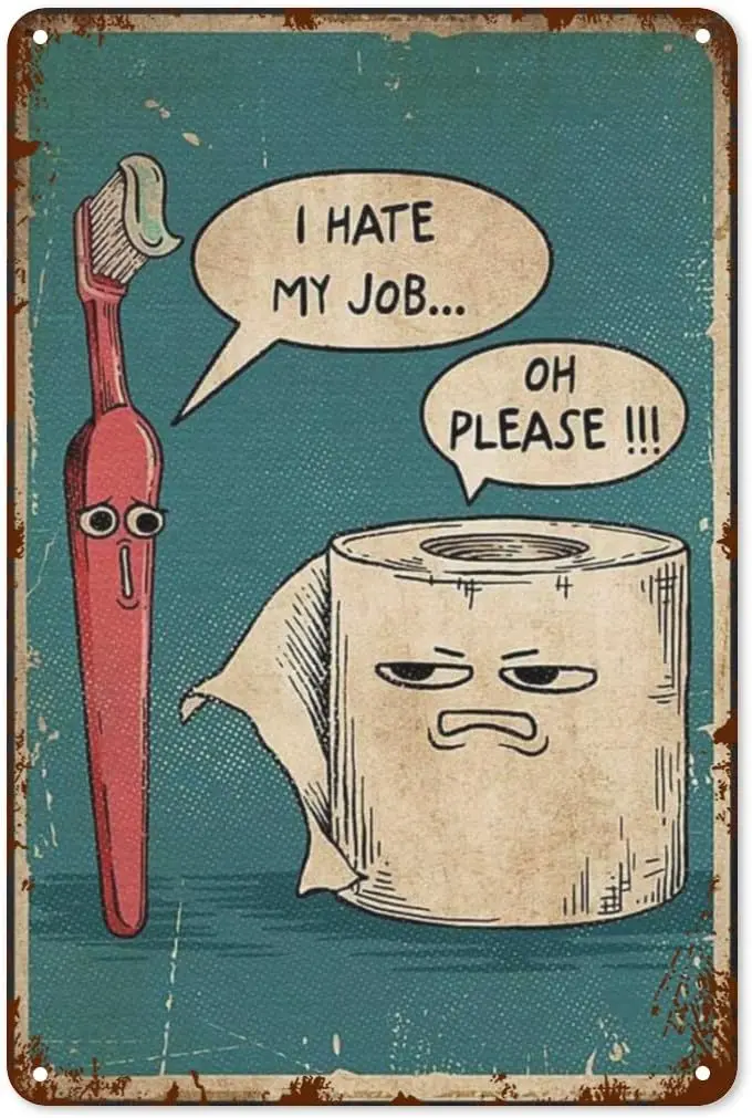 Vntge Metl Tn Sgn Hte My Jobs Плакат Декор для ванной комнаты Забавный постер против надлета