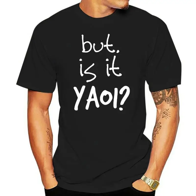 

0226E Yaoi Cute Yaoi Is It Yaoi Anime Bl Fandom Fangirl T Shirt Cool Round Neck Fitness Create Spring Cotton Breathable Pattern