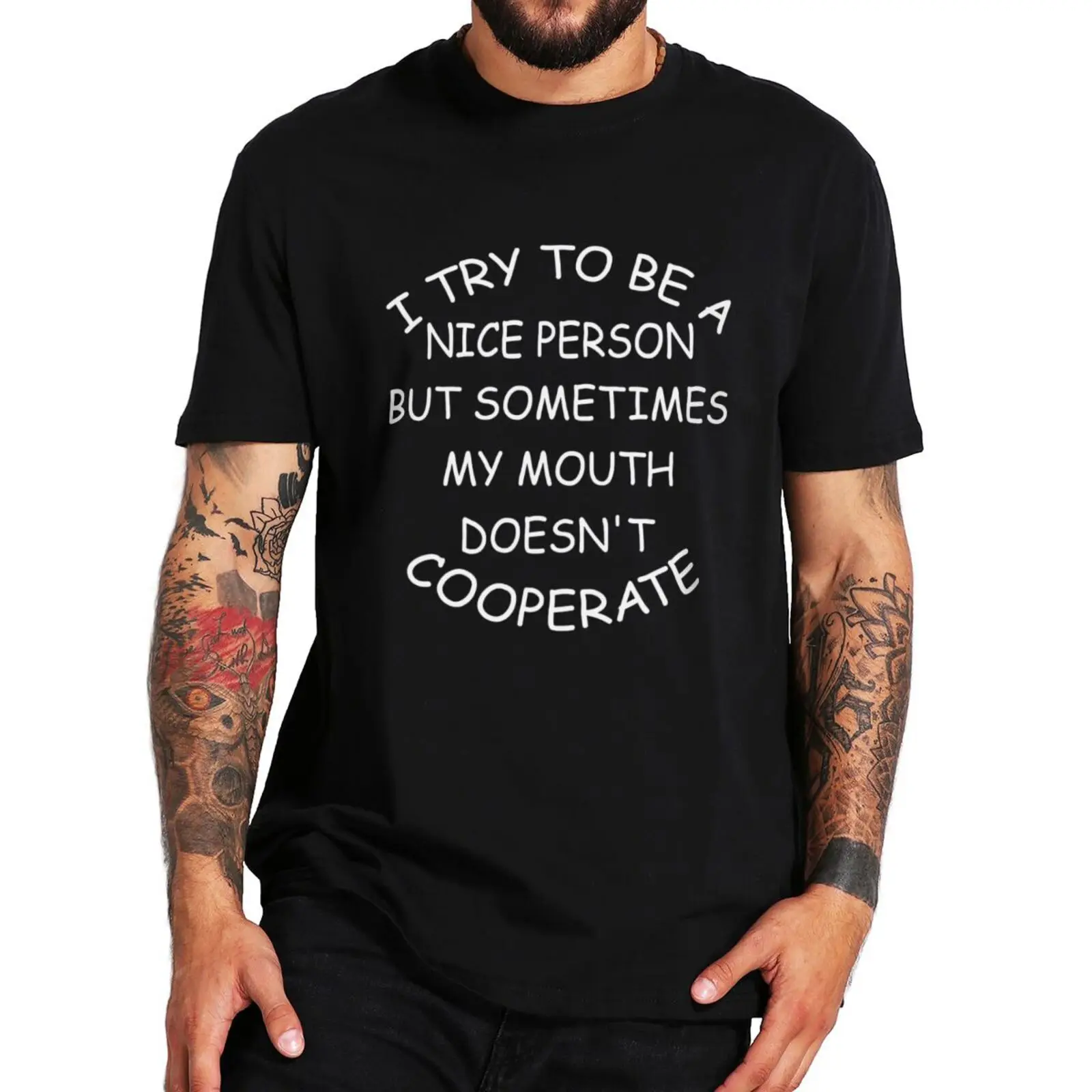 

I Try To Be A Nice Person T Shirt Funny Sayings Humor Gift Short Sleeve 100% Cotton Unisex Oversized Casual T-shirts EU Size