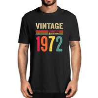 100 cotton 50 year old gifts vintage 1972 limited edition 50th birthday mens novelty t shirt women casual streetwear soft tee