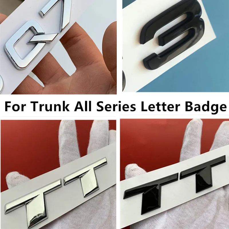 

Emblem Badge Letter Trunk Car Sticker For S3 S4 S5 S6 S7 S8 RS3 RS4 RS5 RS6 RS7 RS8 SQ3 SQ5 SQ7 SQ8 RSQ3 RSQ5 RSQ7 RSQ8 TT TTS